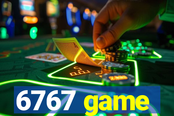 6767 game